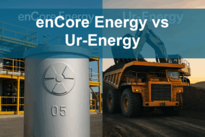 enCore Energy vs Ur-Energy: Which Is the Better Investment?