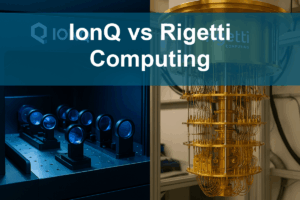 IonQ vs Rigetti: Which Quantum Stock to Choose?