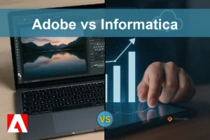 Adobe vs Informatica: Evaluating Growth and Stability for Investors