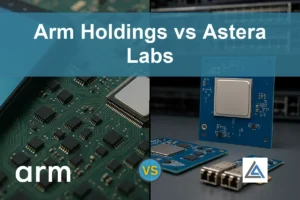 Arm vs Astera Labs: Evaluating Growth and Volatility for Investors