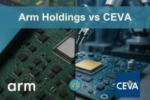 Arm vs CEVA: Evaluating Growth Potential and Risks for Investors
