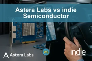 Astera Labs vs indie Semiconductor: Evaluating Growth Potential and Risks
