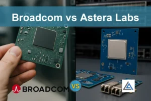 Broadcom vs Astera Labs: Evaluating Growth and Risks