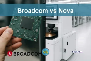 Broadcom vs Nova Ltd.: Evaluating Growth and Risks for Investors