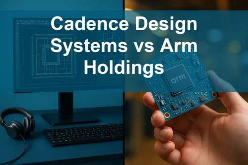 Cadence Design Systems vs Arm Holdings