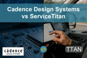 Cadence vs ServiceTitan: Which Software Stock Shows More Potential?