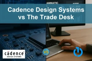 Cadence vs Trade Desk: Evaluating Growth and Risks for Investors