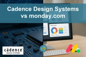 Cadence vs monday.com: Evaluating Growth and Risks for Investors