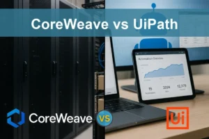 CoreWeave vs UiPath: Evaluating Growth and Volatility Risks