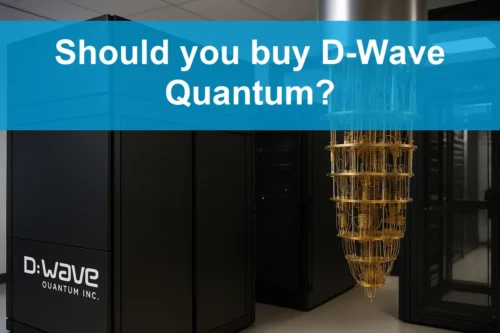 Should you buy D-Wave Quantum?