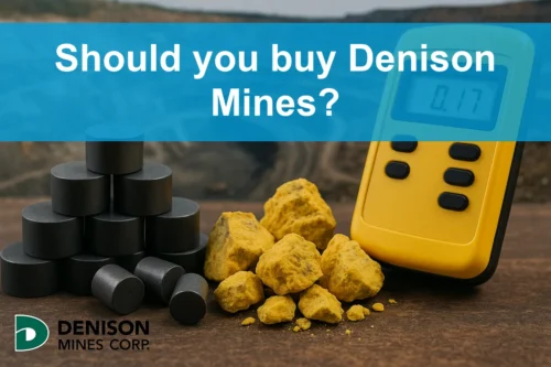 Should you buy Denison Mines?