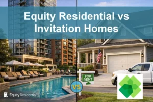 Equity Residential vs Invitation Homes: What Investors Should Know