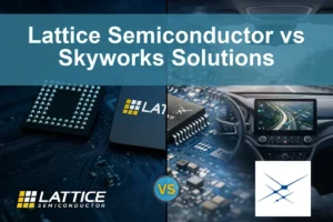 Lattice Semiconductor vs Skyworks Solutions: Evaluating Growth Potential