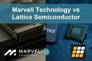 Marvell vs Lattice Semiconductor: Evaluating Growth Potential