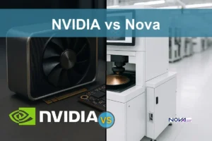 NVIDIA vs Nova Ltd: Evaluating Growth and Risk Profiles