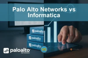 Palo Alto Networks vs Informatica: Evaluating Growth and Risks for Investors