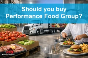 Is Performance Food Group a Turnaround with a Growing Moat? 2026 Review