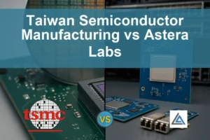TSM vs Astera Labs: Evaluating Growth and Risks for Investors