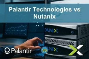 Palantir vs Nutanix: Evaluating Growth and Risk Profiles